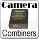 Camera and Signal Combiners