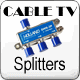 Cable TV Splitters and Stuff