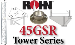 ROHN 45GSR Towers and Accessories