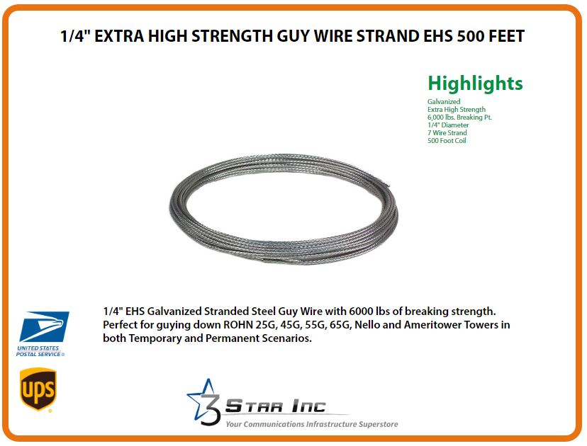 1/4" Extra High Strength Guy Wire Strand EHS 500 Feet 3 Star Incorporated