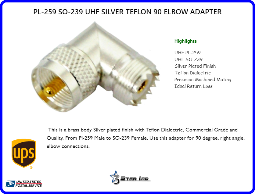PL-259 SO-239 UHF Silver Teflon 90 Elbow Adapter | 3 Inc Logo